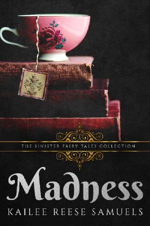 [Sinister Fairy Tales 01] • Madness